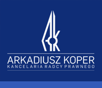 Arkadiusz Koper – Kancelaria Radcy Prawnego